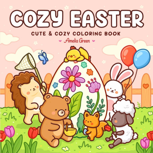 Cozy Easter: Cute & Cozy Coloring Book for Adults and Teens